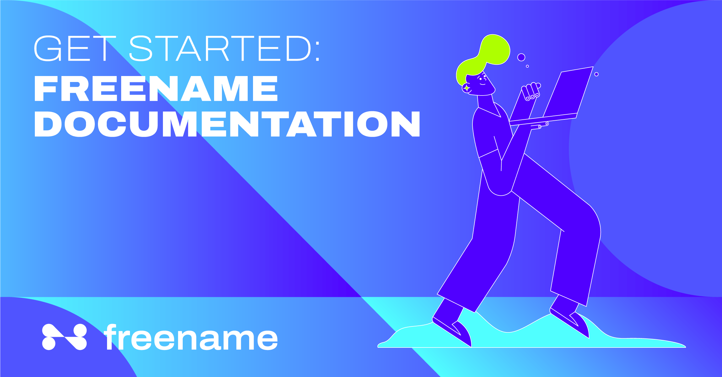 Get Started: Freename Documentation