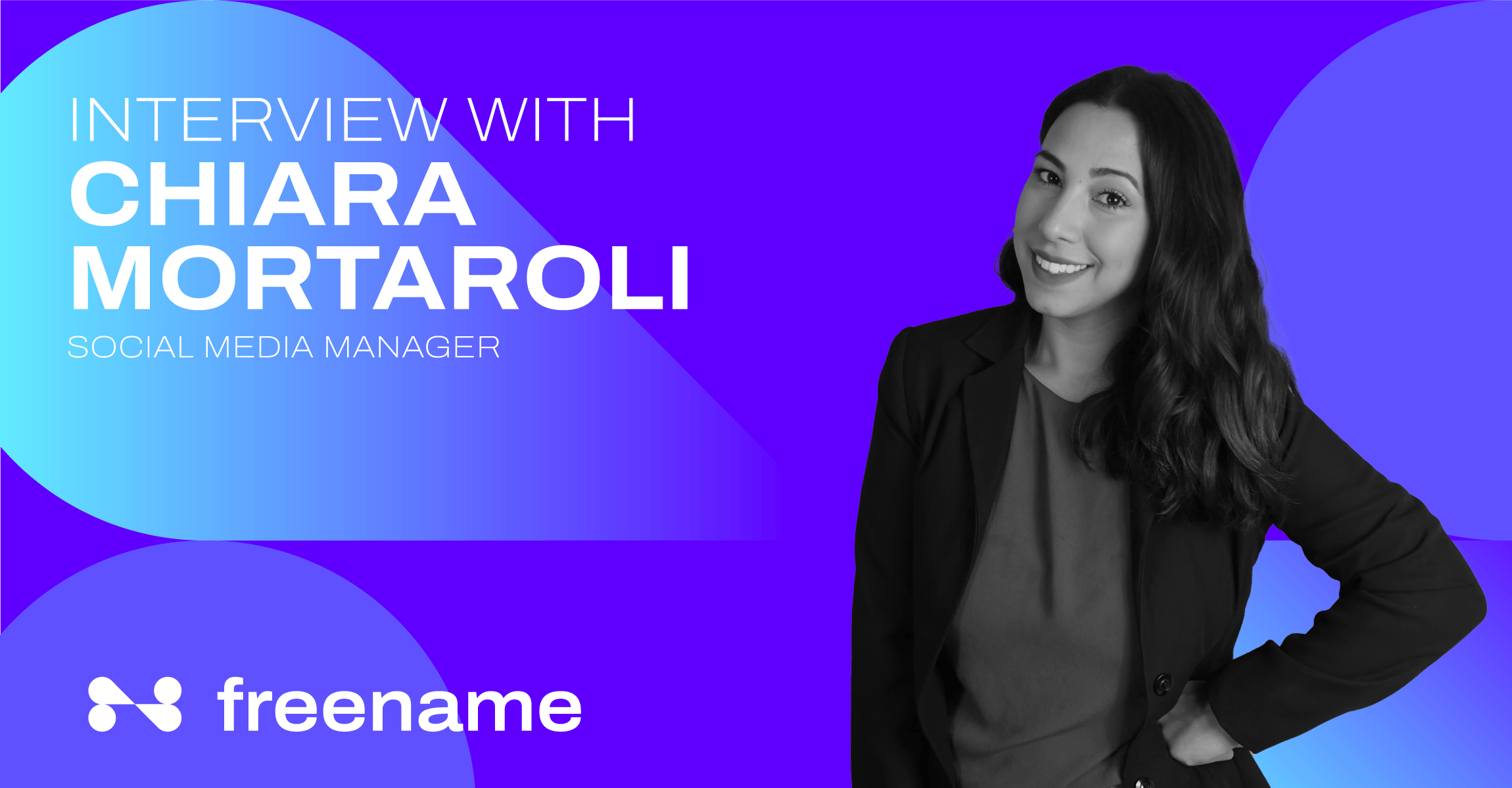 Interview With Chiara Mortaroli, Social Media Manager