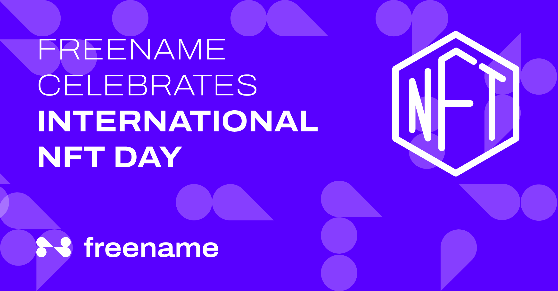 Freename Celebrates International NFT Day