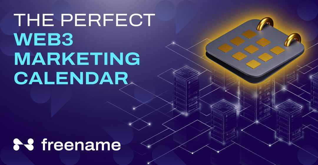 The perfect Web3 marketing calendar